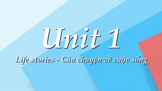 unit 1: life stories test 1